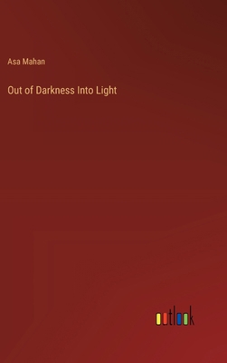 Out of Darkness Into Light 3385238471 Book Cover