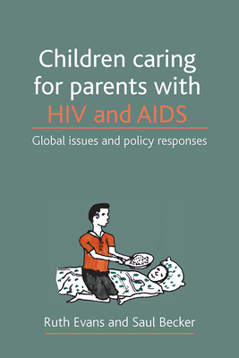 Children Caring for Parents with HIV and AIDS: ... 1847420222 Book Cover