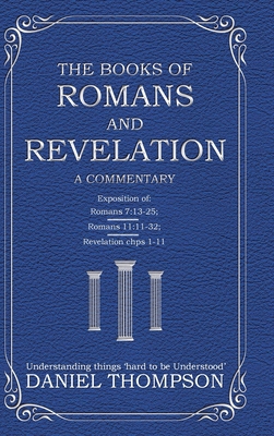 Romans and Revelation: A Commentary 1098067584 Book Cover