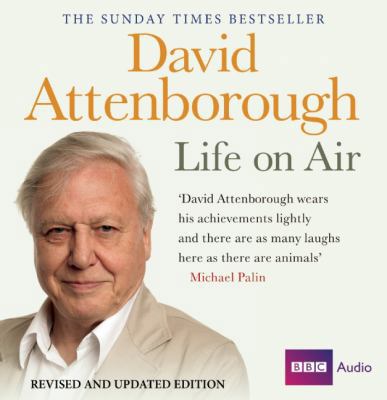 David Attenborough: Life on Air 140846750X Book Cover