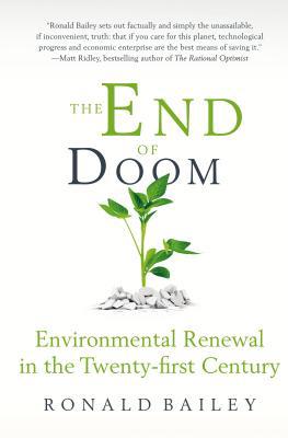 The End of Doom: Environmental Renewal in the T... 1250057671 Book Cover