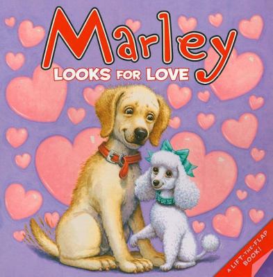 Marley: Marley Looks for Love B00A2KGLFG Book Cover