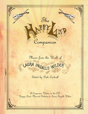 The Happy Land Companion: Music from the World ... 0578738449 Book Cover