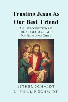 Trusting Jesus as Our Best Friend: An Introduct... 1492742503 Book Cover