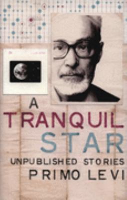 A Tranquil Star: Unpublished Stories 0713999551 Book Cover