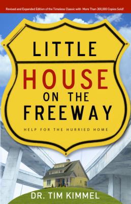 Little House on the Freeway: Help for the Hurri... 1590526120 Book Cover