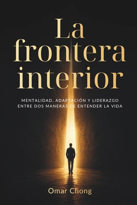 La Frontera Interior [Spanish] B0HLK7C2R5 Book Cover