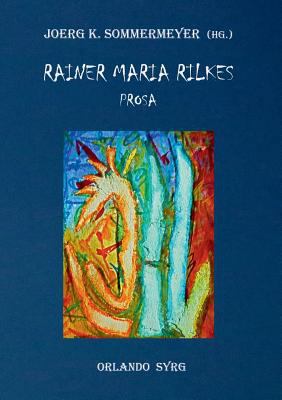 Rainer Maria Rilkes Prosa: Liebe und Tod des Co... [German] 3752806346 Book Cover