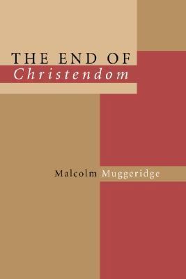 The End of Christendom 1592442714 Book Cover