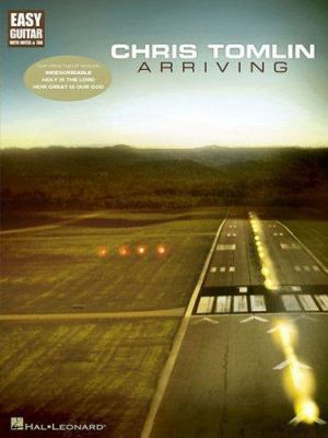 Chris Tomlin - Arriving: Easy Guitar with Notes... 1423425383 Book Cover