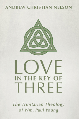 Love in the Key of Three: The Trinitarian Theol... 1666715476 Book Cover