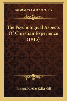 The Psychological Aspects Of Christian Experien... 1166286436 Book Cover