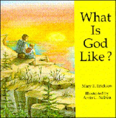 What is God Like? 1555132731 Book Cover