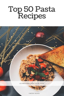 Top 50 Pasta Recipes B08QSN6V1M Book Cover