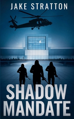 Shadow Mandate B0GQX67DXX Book Cover