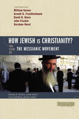 How Jewish Is Christianity?: 2 Views on the Mes... 0310244900 Book Cover