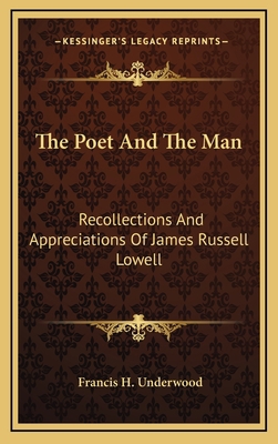 The Poet and the Man: Recollections and Appreci... 116383470X Book Cover