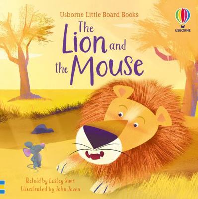 The Lion and the Mouse (Little Board Books) 1474999646 Book Cover