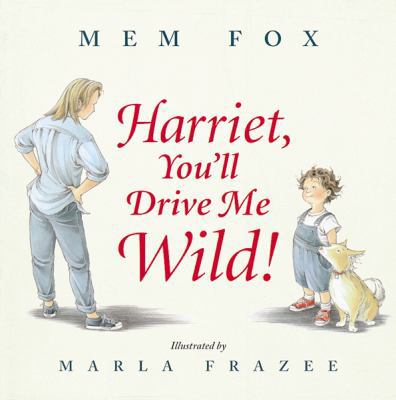 Harriet, You'll Drive Me Wild! B006OI2HRG Book Cover