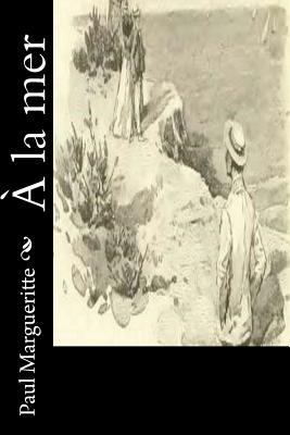 À la mer [French] 1530410916 Book Cover