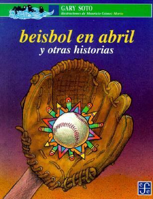 Beisbol En Abril y Otras Historias [Spanish] 9681648382 Book Cover