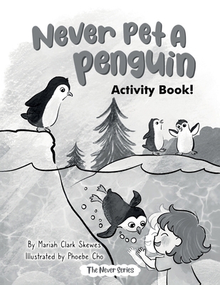 Never Pet a Penguin Activity Book B0CZ7JGZKK Book Cover