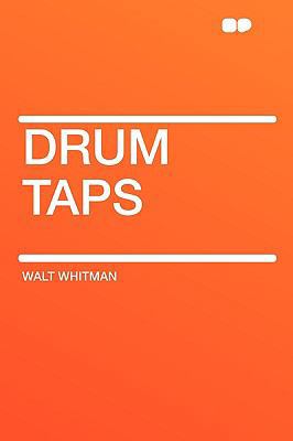 Drum Taps 1407650424 Book Cover