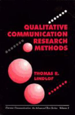 Qualitative Communication Research Methods 080393517X Book Cover