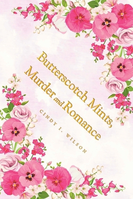 Butterscotch Mints, Murder and Romance            Book Cover