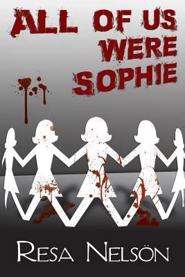 All of Us Were Sophie 160659320X Book Cover
