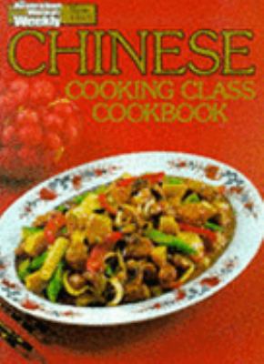 Chinese Cooking Class Cookbook 0949128732 Book Cover