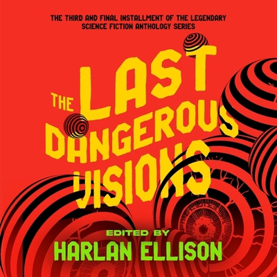 The Last Dangerous Visions B0CWPKP6PN Book Cover