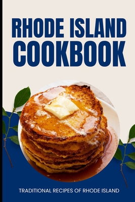 Rhode Island Cookbook: Traditional Recipes of R...            Book Cover