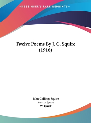 Twelve Poems by J. C. Squire (1916) 1161740597 Book Cover