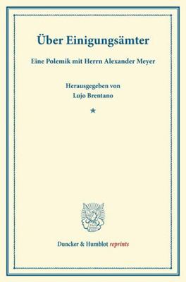 Uber Einigungsamter: Eine Polemik Mit Herrn Ale... [German] 3428161874 Book Cover