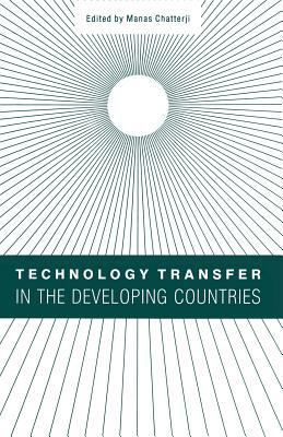 Technology Transfer in the Developing Countries 1349205605 Book Cover