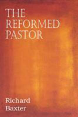 The Reformed Pastor 1612038344 Book Cover