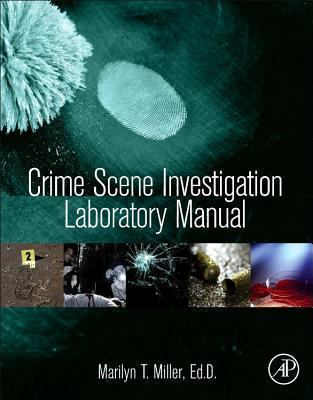 Crime Scene Investigation Laboratory Manual 0124051979 Book Cover
