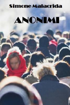 Anonimi [Italian] 1523470615 Book Cover