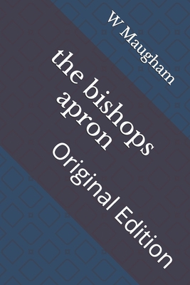 The bishops apron: Original Edition B093B4M6K8 Book Cover