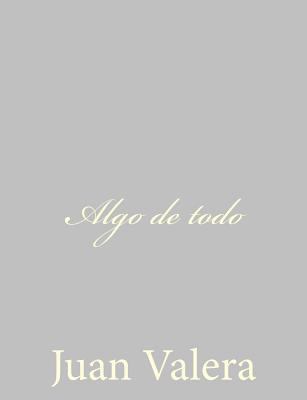 Algo de todo [Spanish] 1484897234 Book Cover