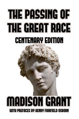 The Passing of the Great Race 168422148X Book Cover