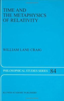 Time and the Metaphysics of Relativity 0792366689 Book Cover