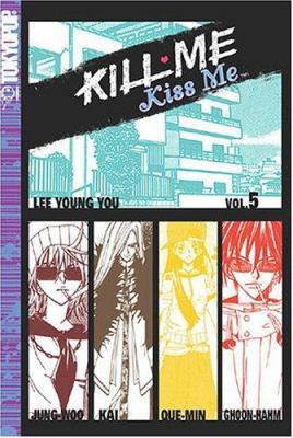 Kill Me, Kiss Me Volume 5 1595324208 Book Cover
