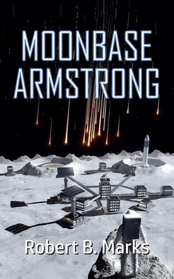 Moonbase Armstrong 1997846004 Book Cover