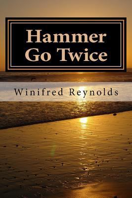 Hammer Go Twice 1718635982 Book Cover