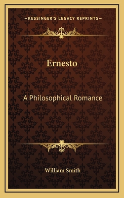 Ernesto: A Philosophical Romance 1163679119 Book Cover