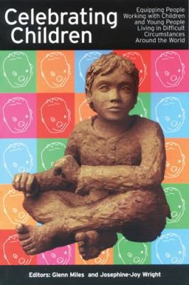 Celebrating Children: Equipping People Working ... 1842270605 Book Cover