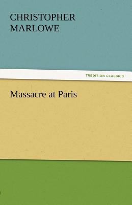 Massacre at Paris 3842439989 Book Cover