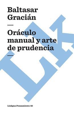 Oráculo manual y arte de prudencia [Spanish] 8496428893 Book Cover